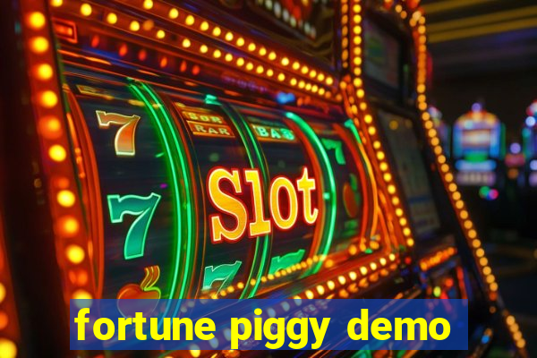 fortune piggy demo