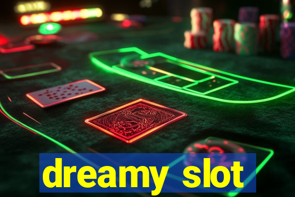 dreamy slot