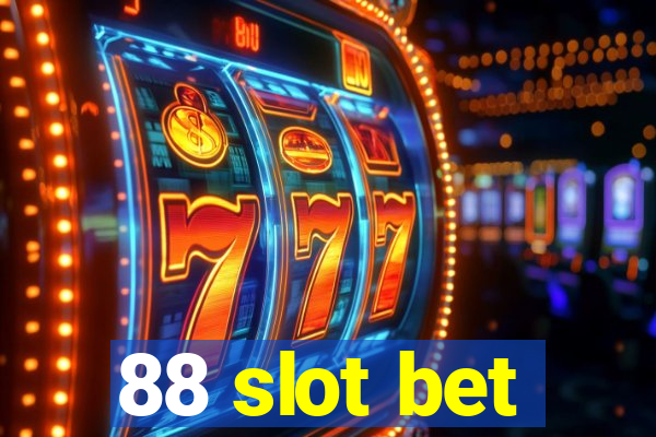 88 slot bet