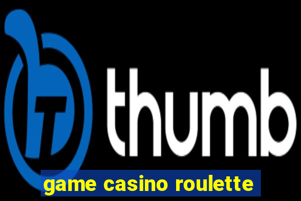 game casino roulette