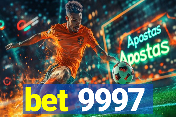 bet 9997