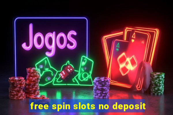 free spin slots no deposit