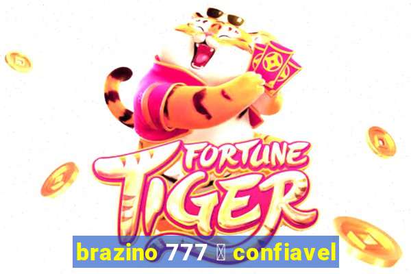 brazino 777 茅 confiavel