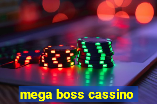 mega boss cassino