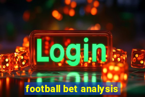 football bet analysis