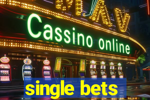 single bets