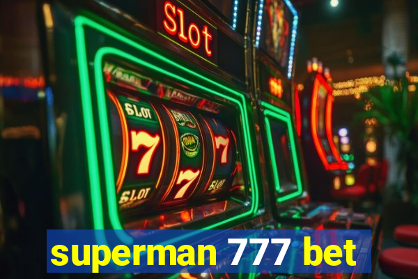 superman 777 bet