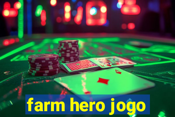 farm hero jogo