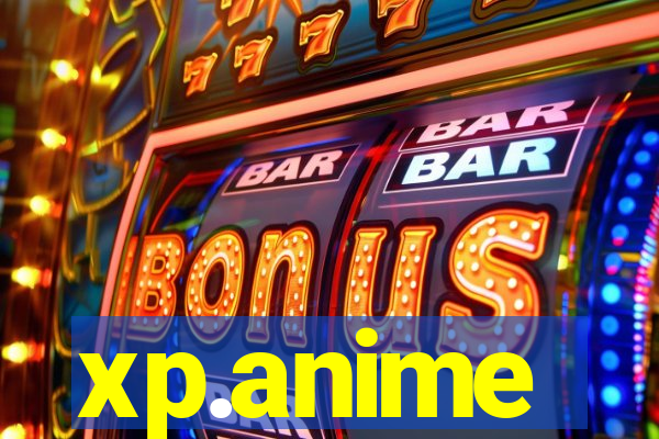 xp.anime