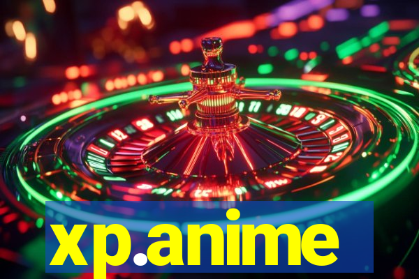 xp.anime