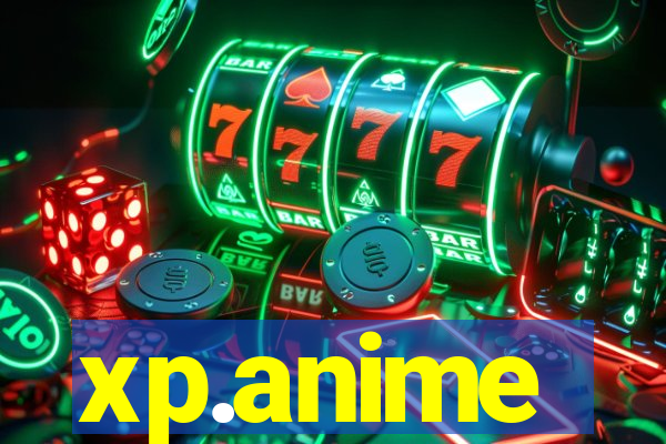 xp.anime