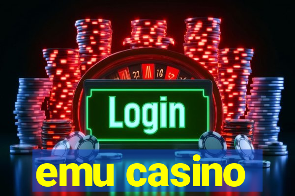 emu casino