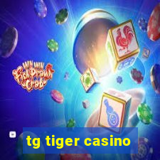 tg tiger casino