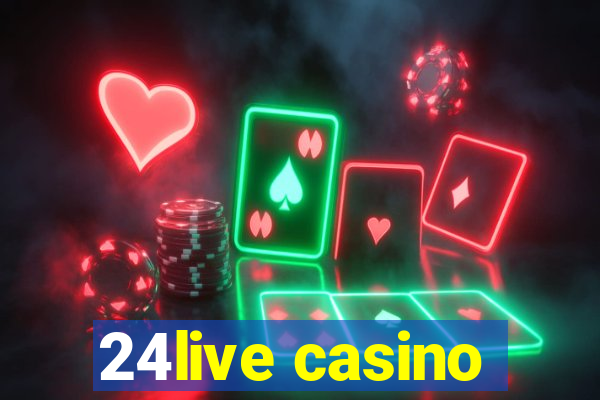 24live casino