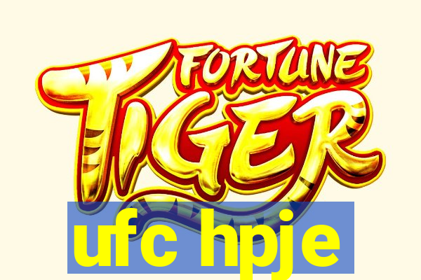 ufc hpje