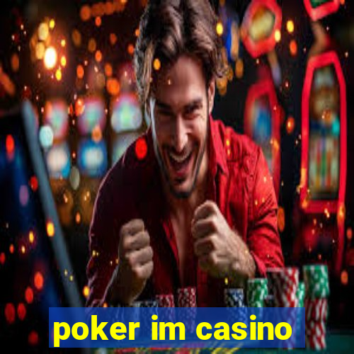 poker im casino