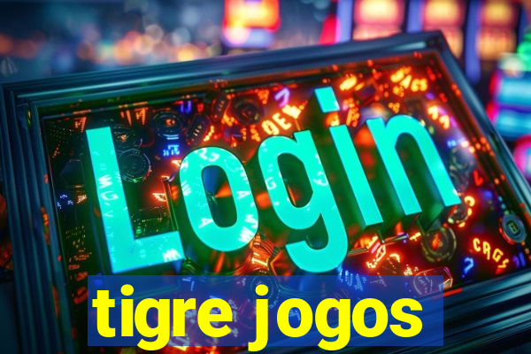 tigre jogos