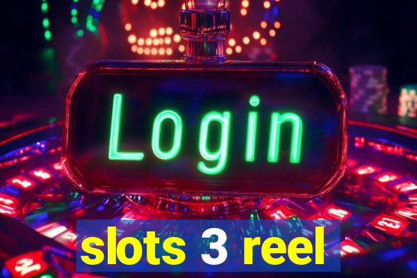 slots 3 reel