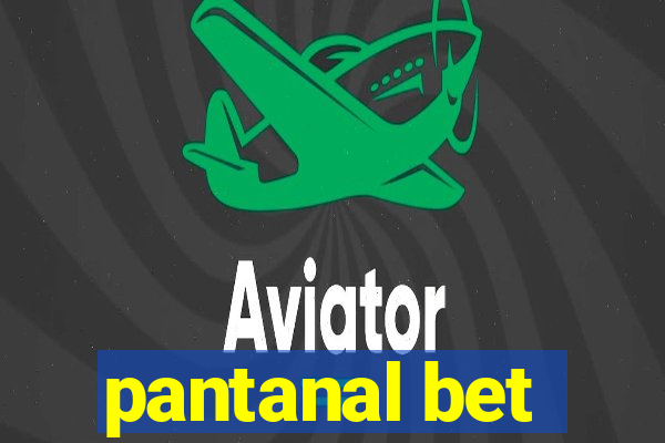 pantanal bet