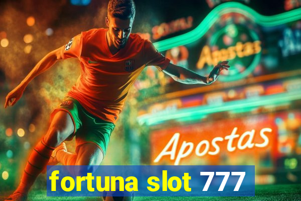 fortuna slot 777