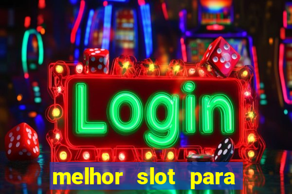 melhor slot para comprar bonus