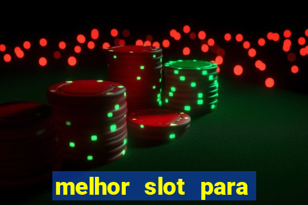 melhor slot para comprar bonus