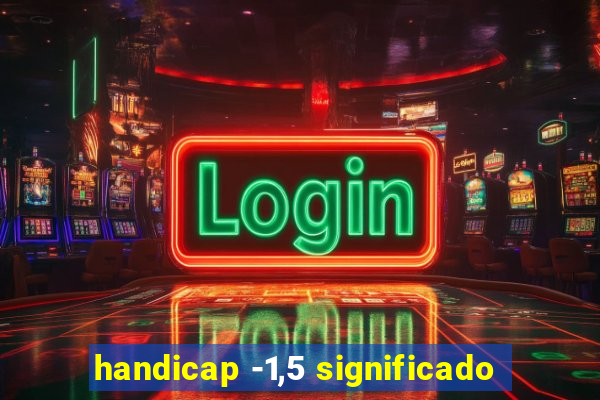 handicap -1,5 significado