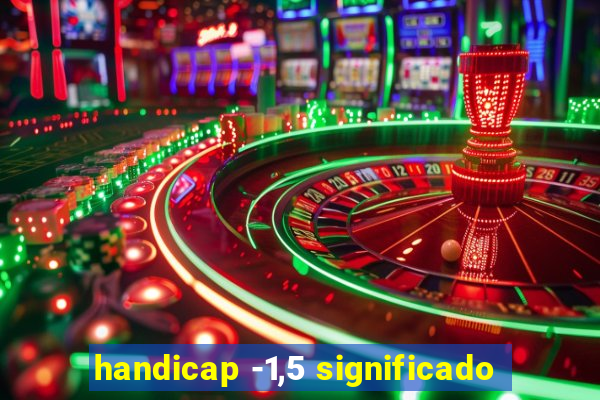 handicap -1,5 significado