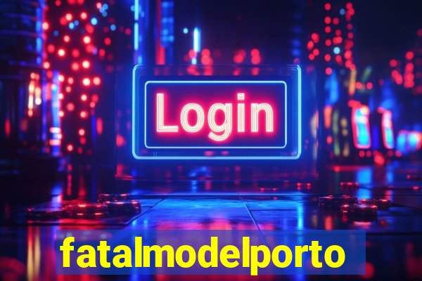 fatalmodelportonacional