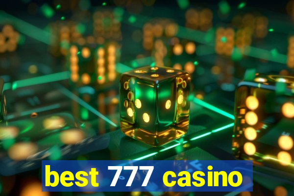 best 777 casino