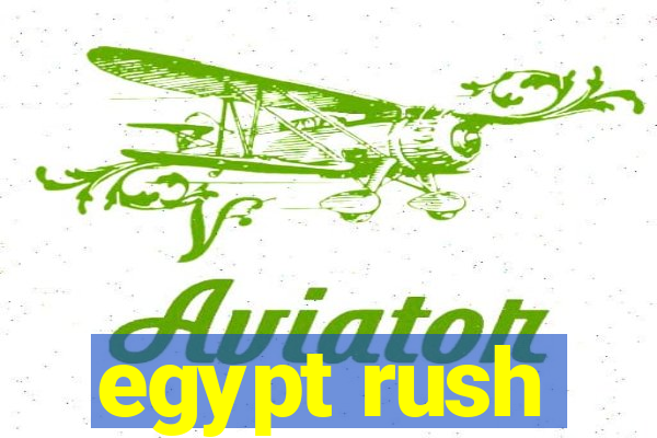 egypt rush