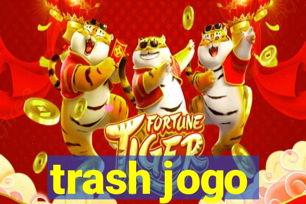 trash jogo