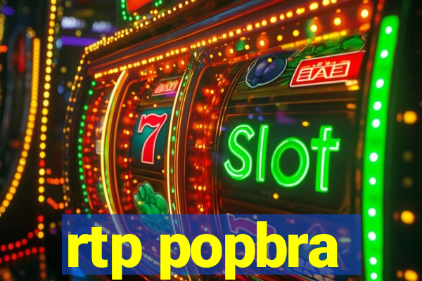 rtp popbra