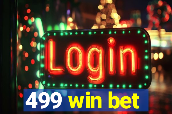 499 win bet