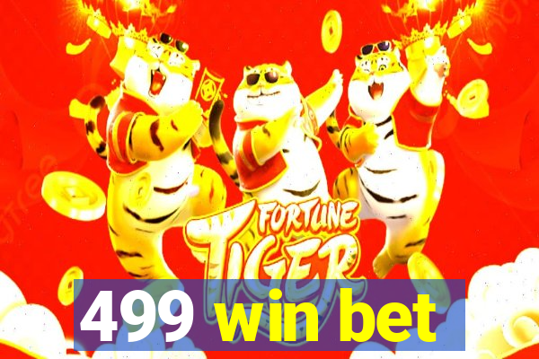 499 win bet