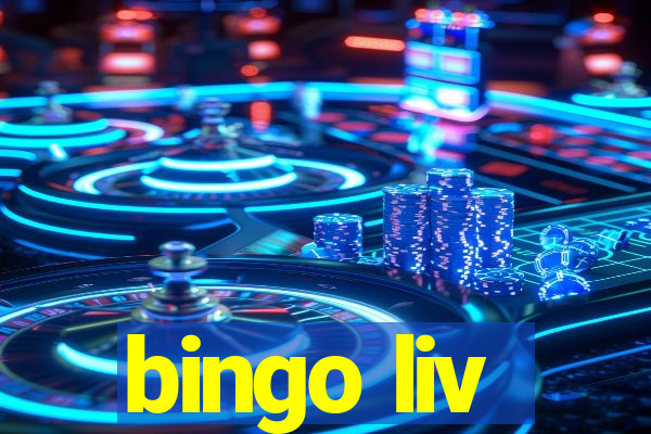 bingo liv