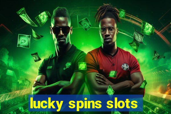 lucky spins slots