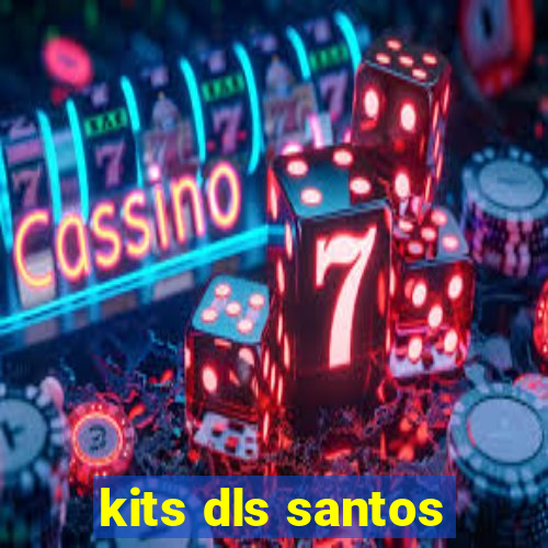 kits dls santos