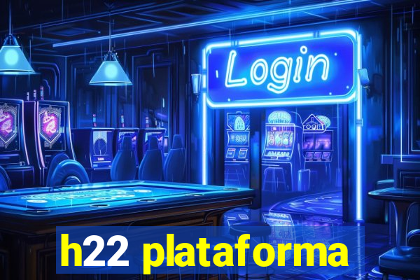 h22 plataforma