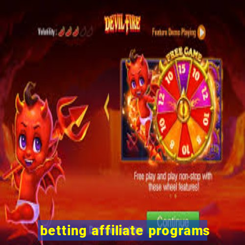 betting affiliate programs