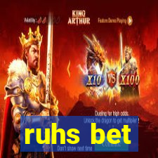 ruhs bet