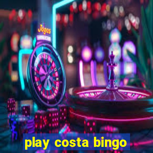 play costa bingo