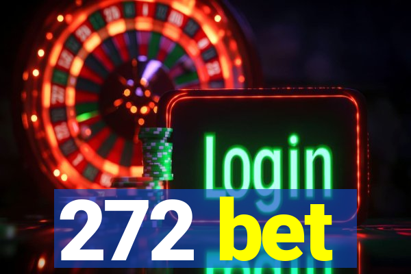 272 bet