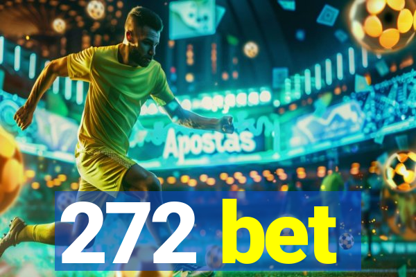 272 bet