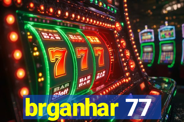 brganhar 77