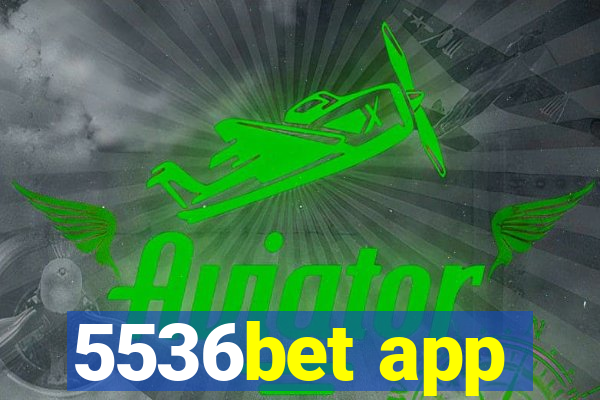 5536bet app