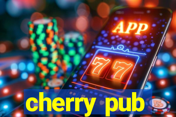 cherry pub