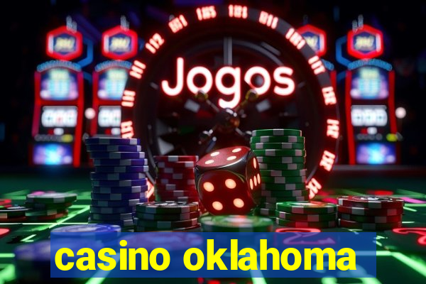 casino oklahoma