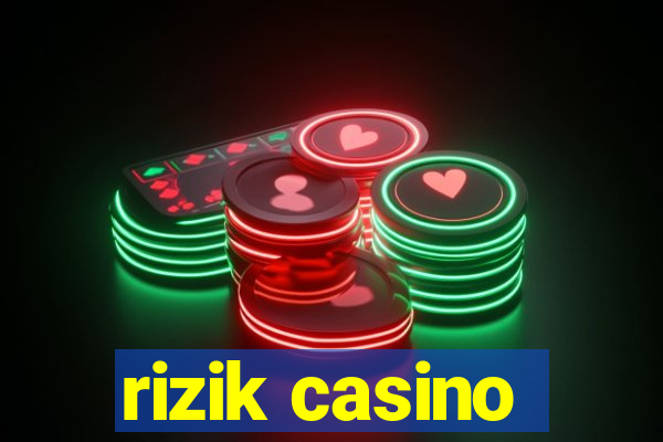 rizik casino