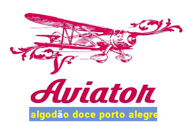 algodão doce porto alegre